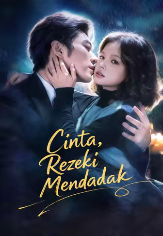 Cinta, Rezeki Mendadak