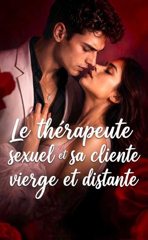 （Doublage）Le thérapeute sexuel et sa cliente vierge et distante