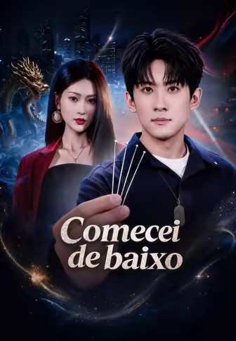 Comecei de baixo