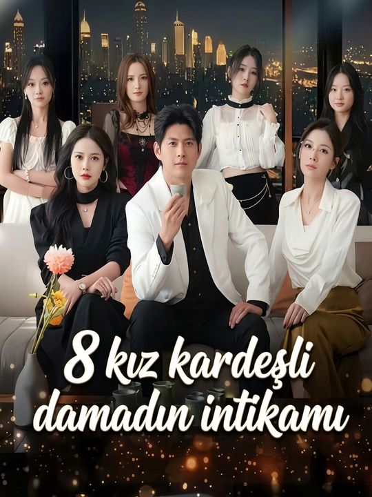 8 kız kardeşli damadın intikamı