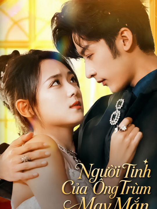 Người Tình Của Ông Trùm May Mắn