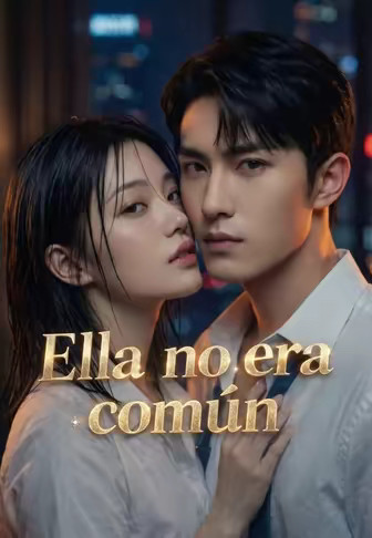 Ella no era común