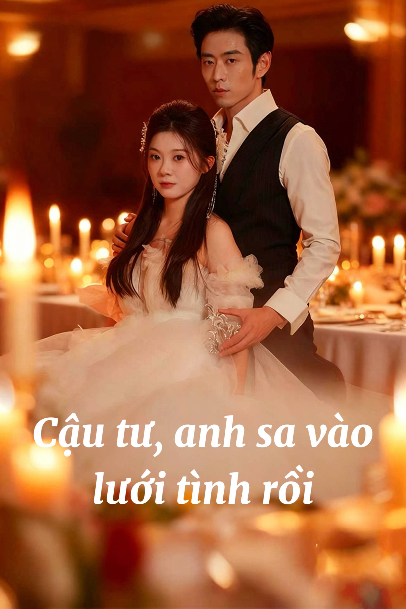 Cậu tư, anh sa vào lưới tình rồi