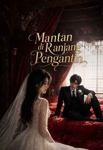 Mantan di Ranjang Pengantin