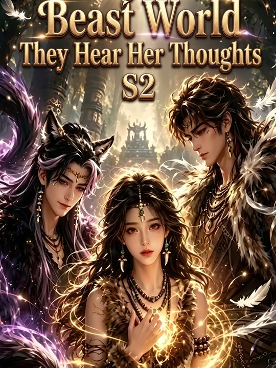 Beast World: They Hear Her Thoughts S2
