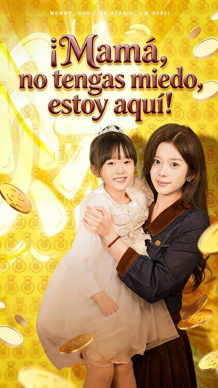 ¡Mamá, no tengas miedo, estoy aquí!