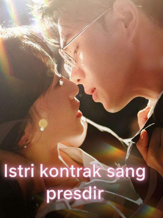 Istri kontrak sang presdir