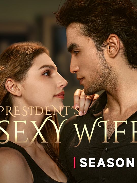 President's Sexy Wife [season 3]