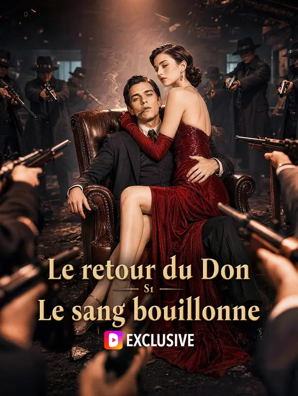 Le retour du Don : S1 - Le sang bouillonne