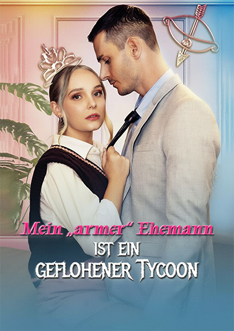 Mein „armer“ Ehemann ist ein geflohener Tycoon