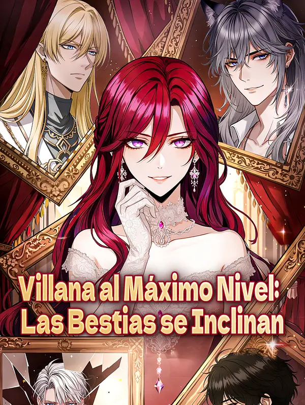 Villana al Máximo Nivel: Las Bestias se Inclinan(Doblado)