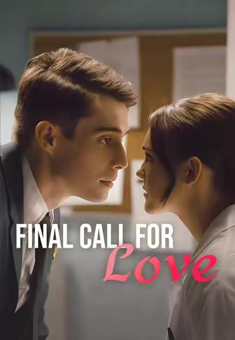 Final Call for Love