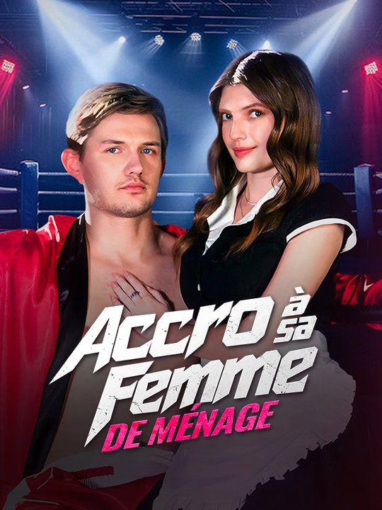 Accro à sa Femme de Ménage (2025)