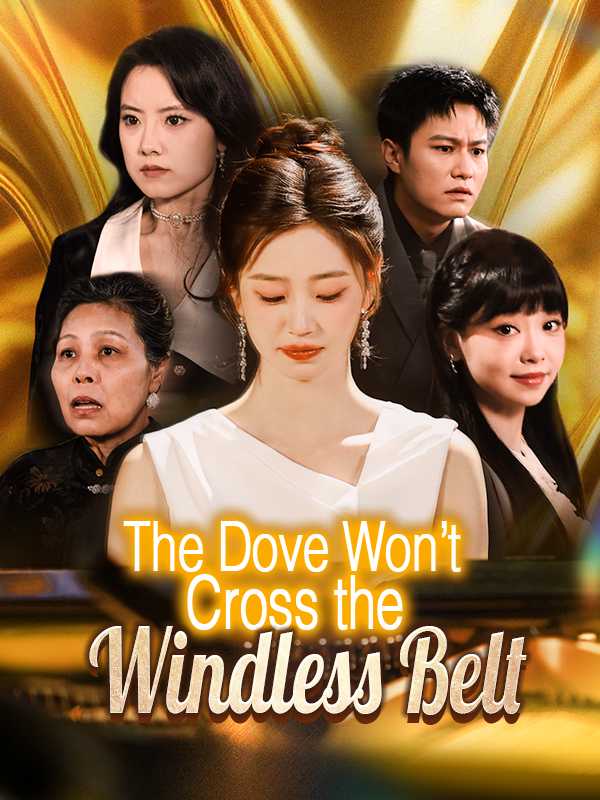 The Dove Won't Cross the Windless Belt