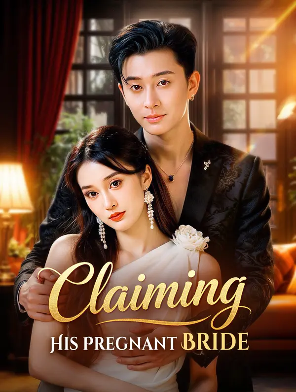 Claiming His Pregnant Bride(Dubbed)