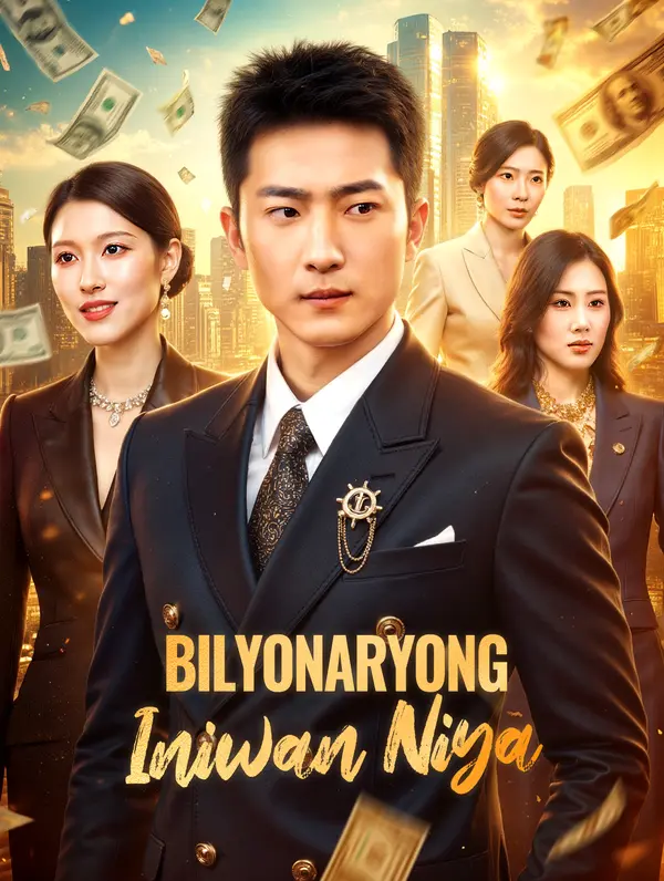 Bilyonaryong Iniwan Niya(Dubbed)