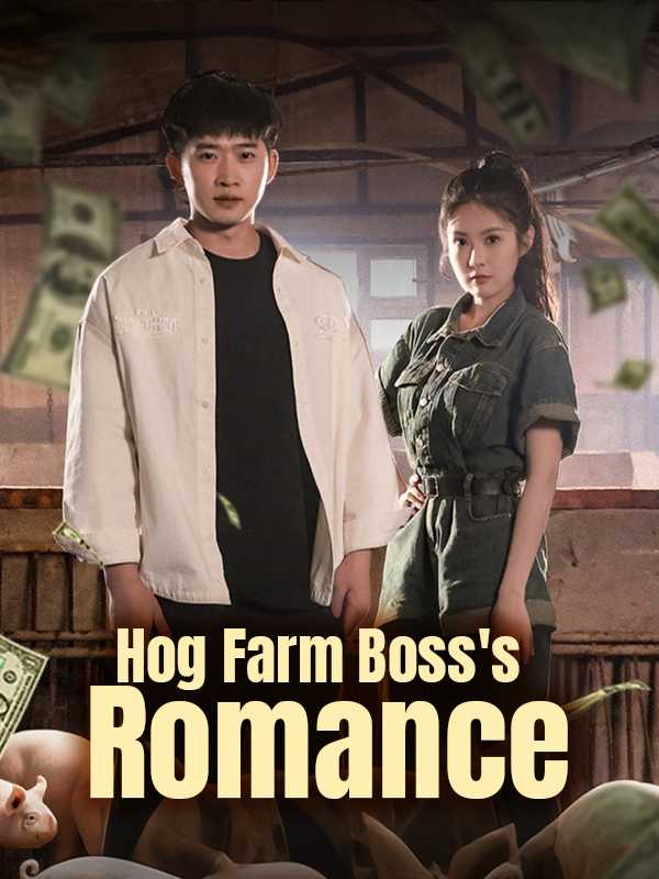 Hog Farm Boss's Romance
