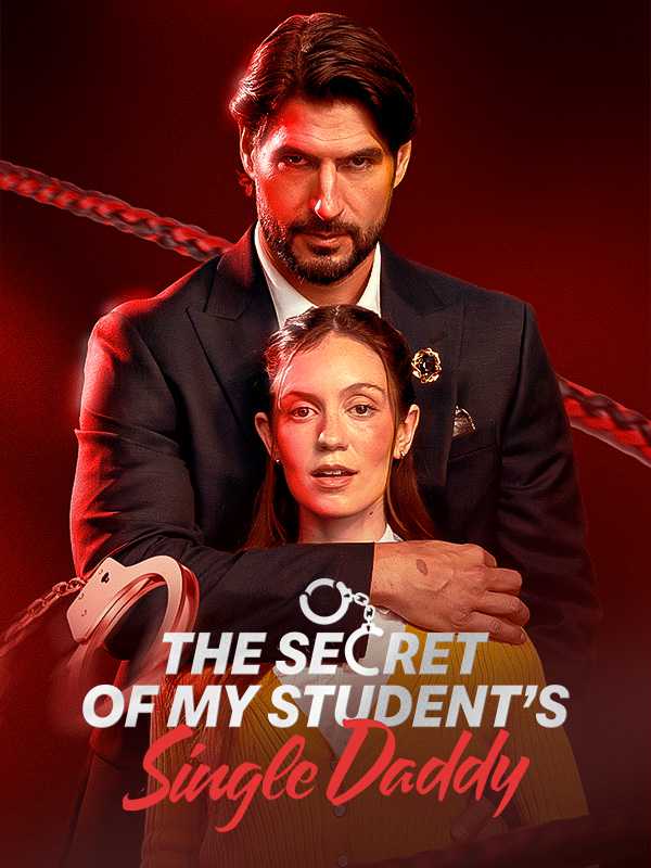The Secret of My Student's Single Daddy