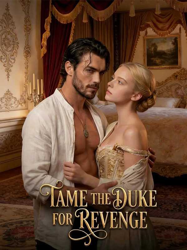 Tame the Duke for Revenge