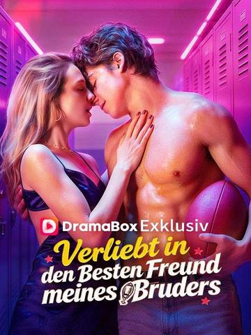 Verliebt in den besten Freund meines Bruders