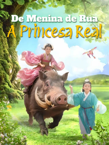 De Menina de Rua a Princesa Real