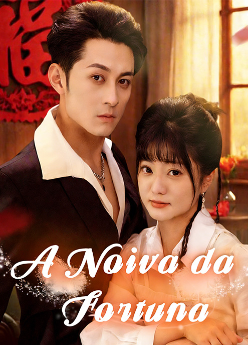 （AI配音）A Noiva da Fortuna