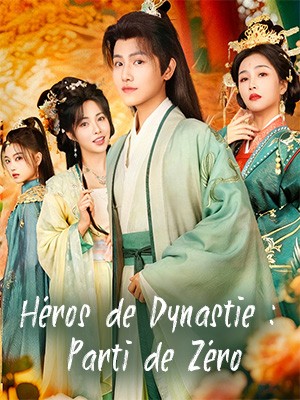 Héros de Dynastie : Parti de Zéro