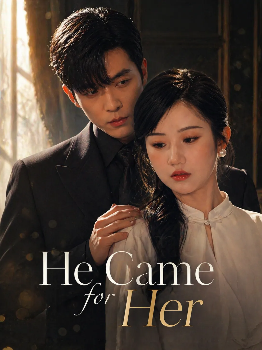 He Came for Her