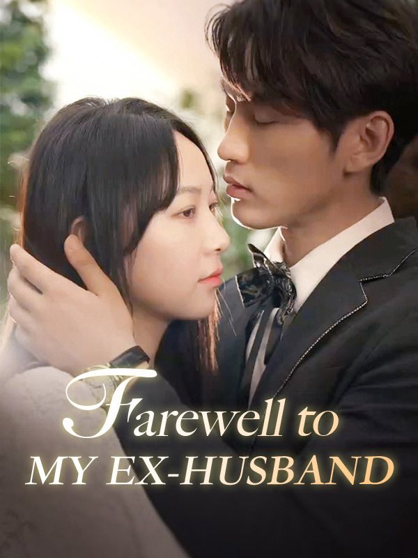 Farewell to My Ex-Husband (2024)