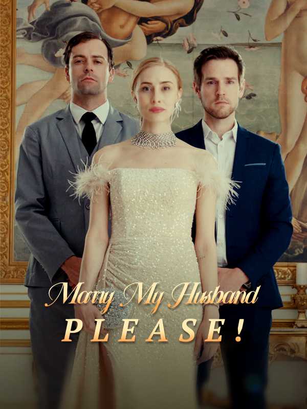 Marry My Husband Please