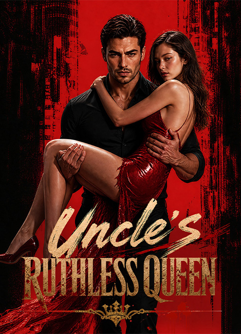 Uncle's Ruthless Queen