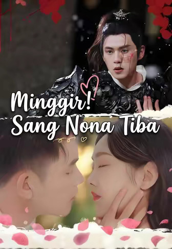 Minggir! Sang Nona Tiba