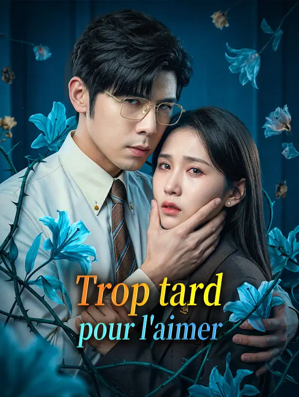 Trop tard pour l'aimer
