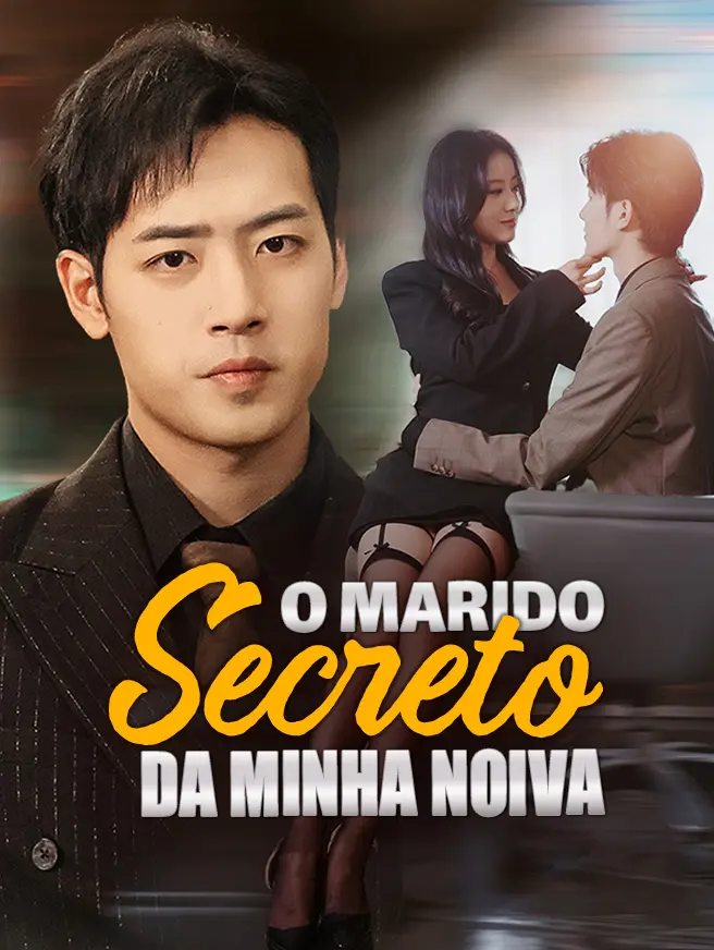 O Marido Secreto da Minha Noiva