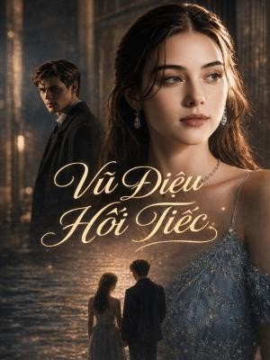 Vũ Điệu Hối Tiếc