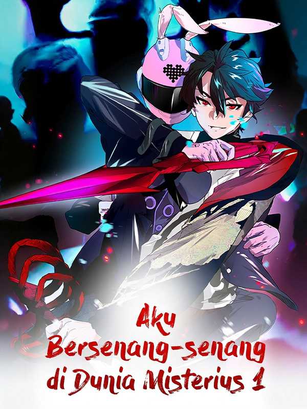Aku Bersenang-senang di Dunia Misterius 1