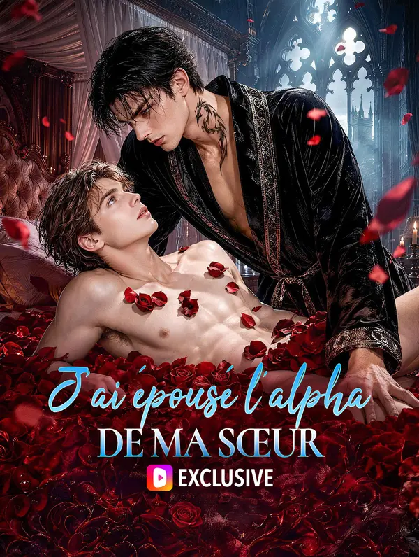 J'ai épousé l'alpha de ma sœur(Doublé)