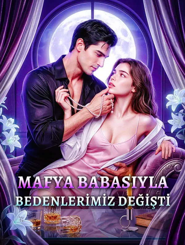 MAFYA BABASIYLA BEDENLERİMİZ DEĞİŞTİ