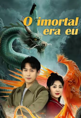 O imortal era eu