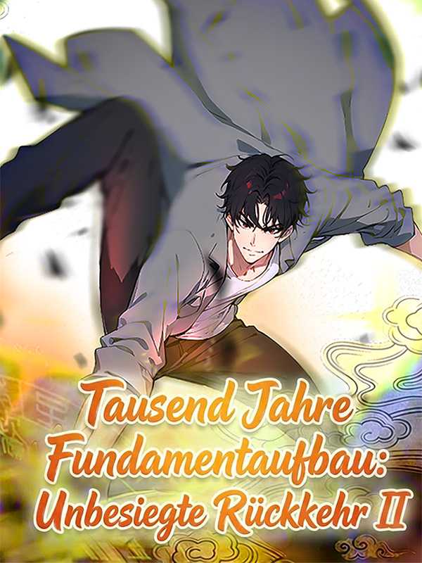 Tausend Jahre Fundamentaufbau: Unbesiegte Rückkehr II