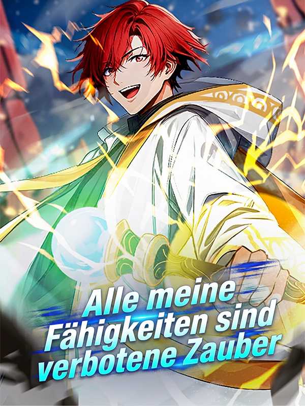 Alle meine Fähigkeiten sind verbotene Zauber