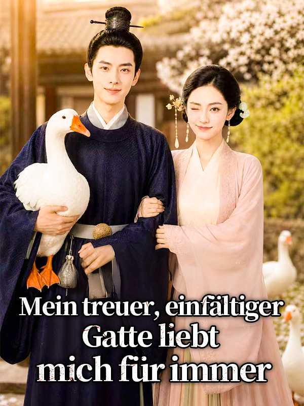 Mein treuer, einfältiger Gatte liebt mich für immer