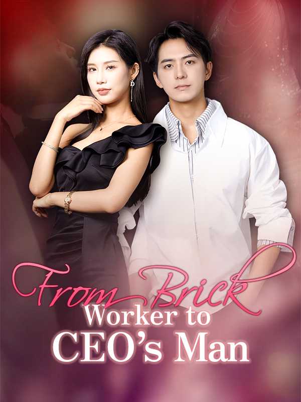 From Brick Worker to CEO's Man