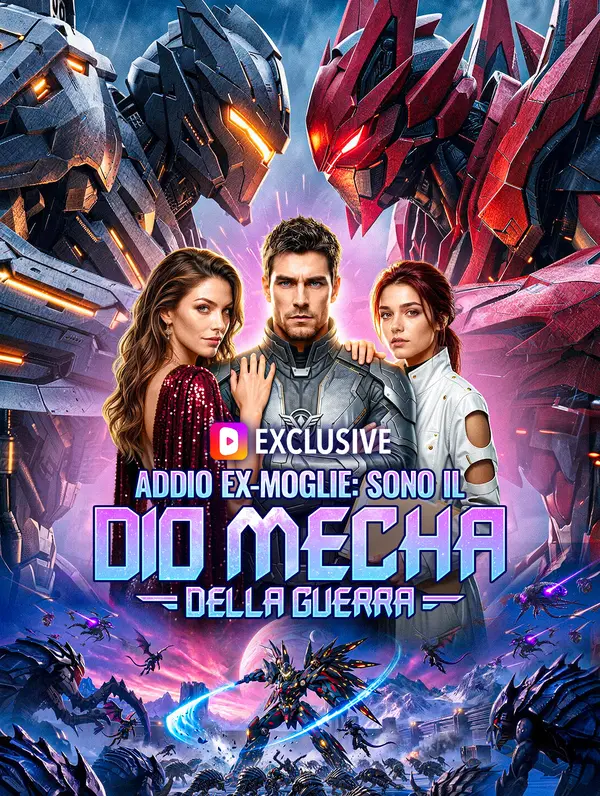 Addio Ex-Moglie: Sono il Dio Mecha della Guerra(Doppiato)