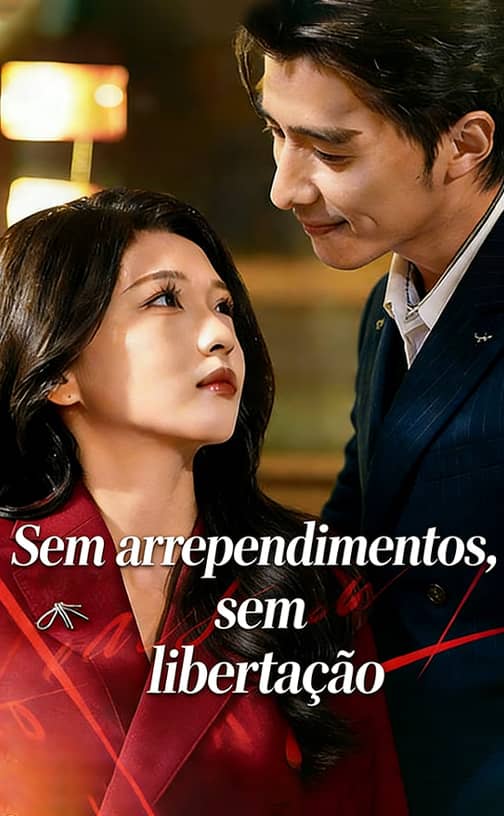 (Dublado)Sem arrependimentos, sem libertação