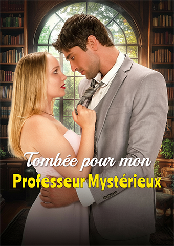 Tombée pour mon Professeur Mystérieux