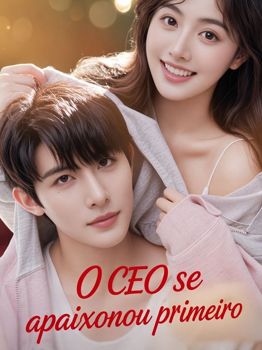 O CEO se apaixonou primeiro