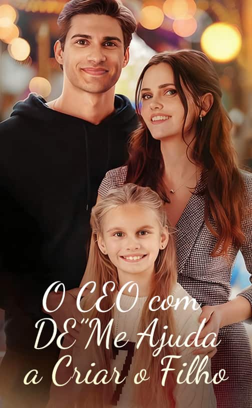 (Dublado)O CEO com “DE” Me Ajuda a Criar o Filho