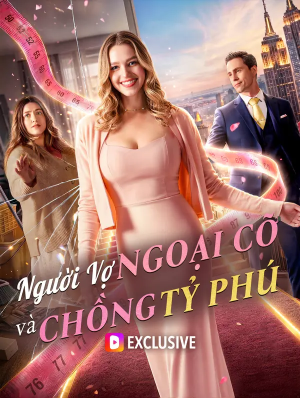 Người Vợ Ngoại Cỡ và Chồng Tỷ Phú(Phiên bản lồng tiếng)