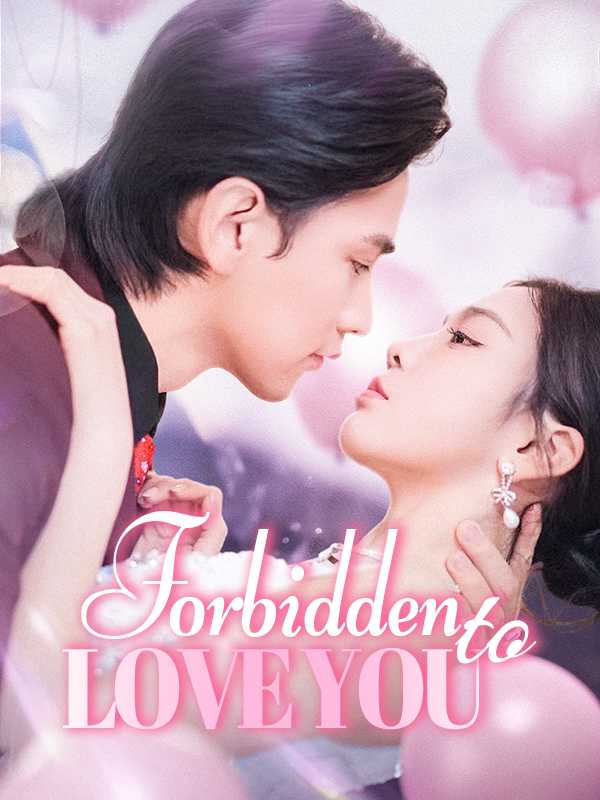 Forbidden to Love You